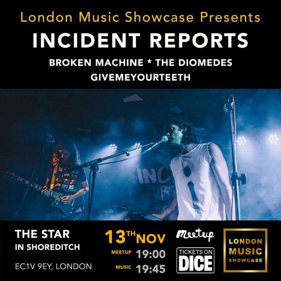 London Music Showcase presents: Incident Reports